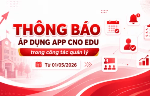 Thông báo: Áp dụng ứng dụng APP CNO EDU trong công tác quản lý
