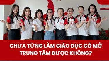 Người Ngoài Ngành Giáo Dục Có Mở Trung Tâm Tiếng Trung Được Không?