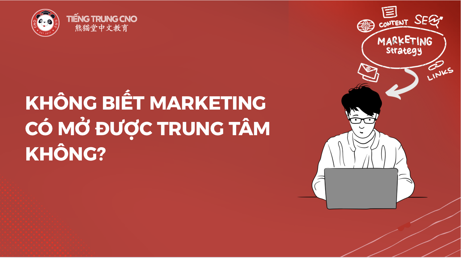 Không biết marketing có mở được trung tâm không?