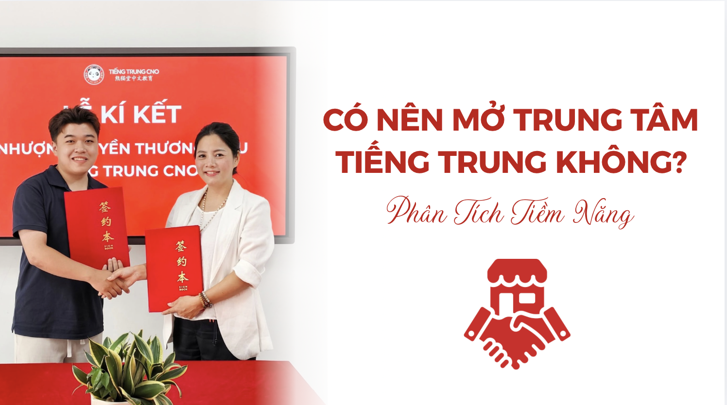 Có Nên Mở Trung Tâm Tiếng Trung Năm 2026? Phân Tích Tiềm Năng