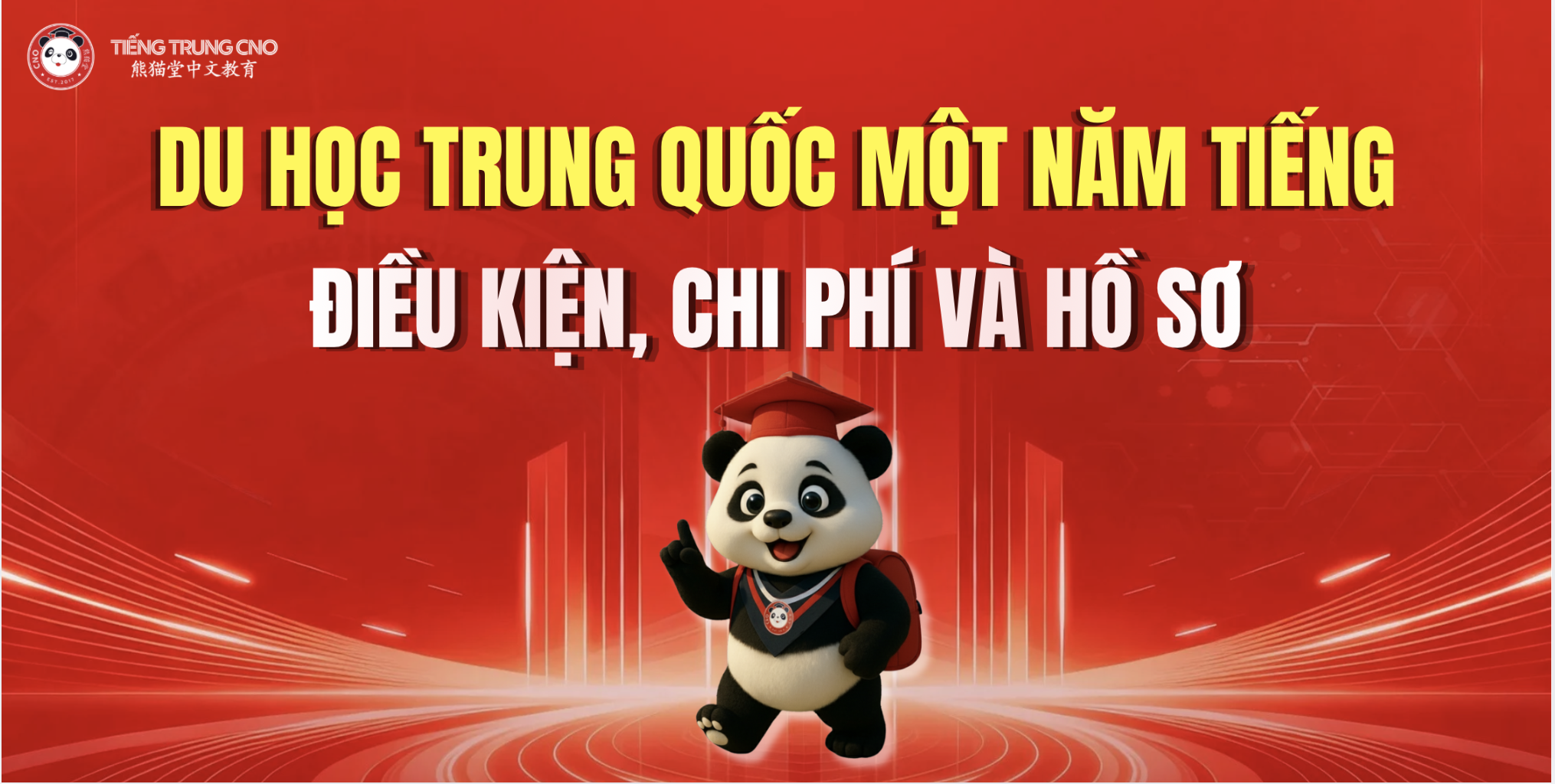 Du học Trung Quốc một năm tiếng: Điều kiện, chi phí và hồ sơ