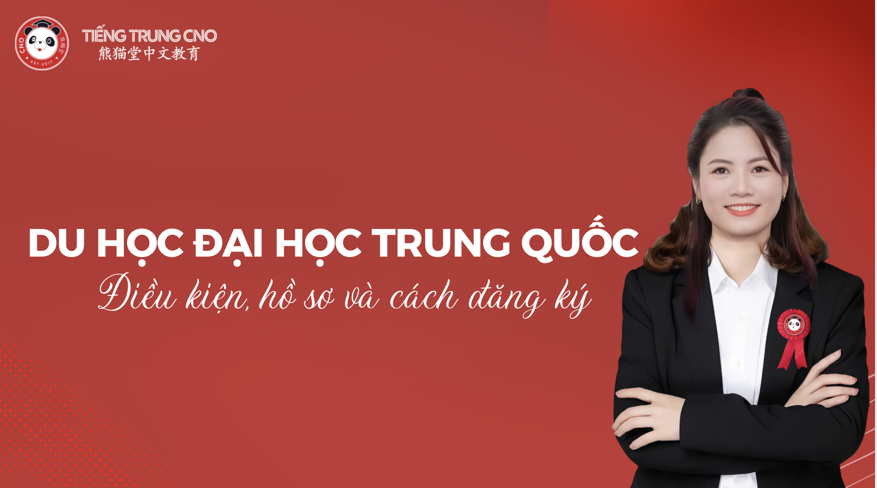 Du học đại học Trung Quốc: Điều kiện, hồ sơ và cách đăng ký