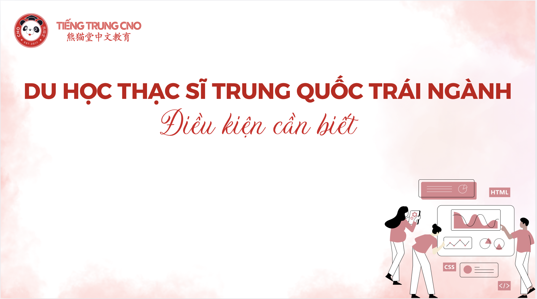 Du học thạc sĩ Trung Quốc trái ngành: Điều kiện cần biết
