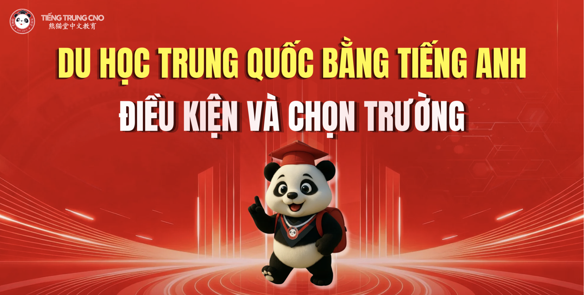 Du học Trung Quốc bằng tiếng Anh: Điều kiện và chọn trường