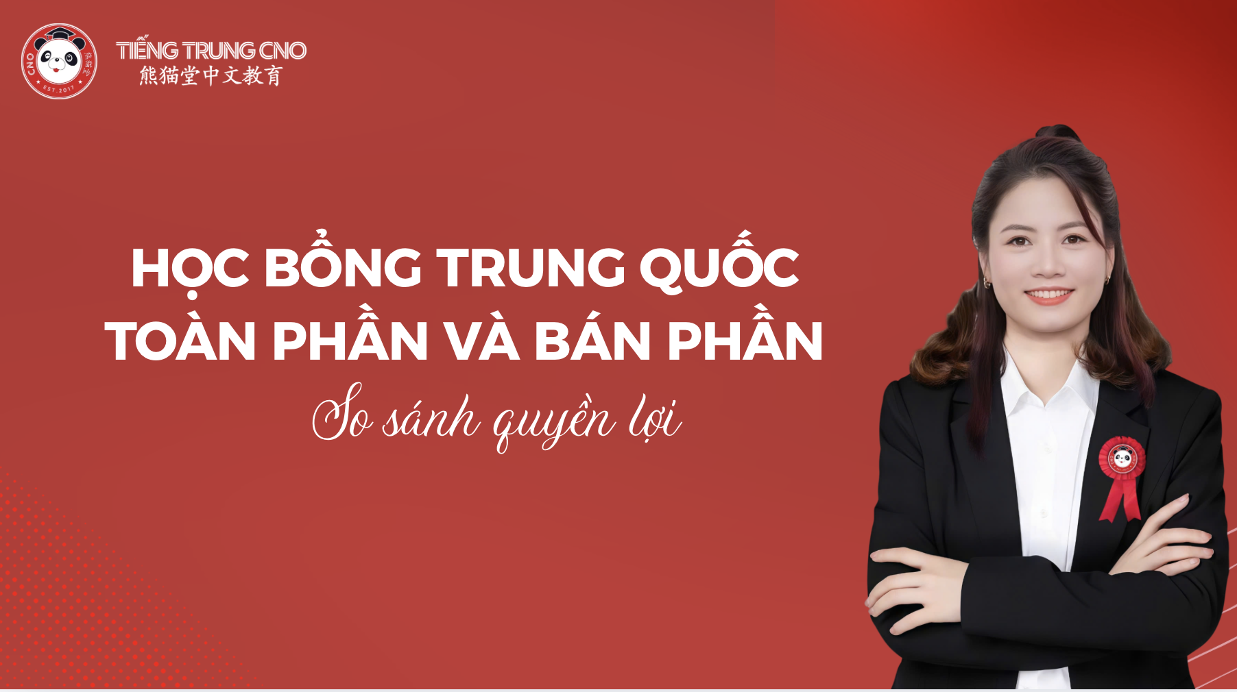 Học bổng Trung Quốc toàn phần và bán phần: So sánh quyền lợi