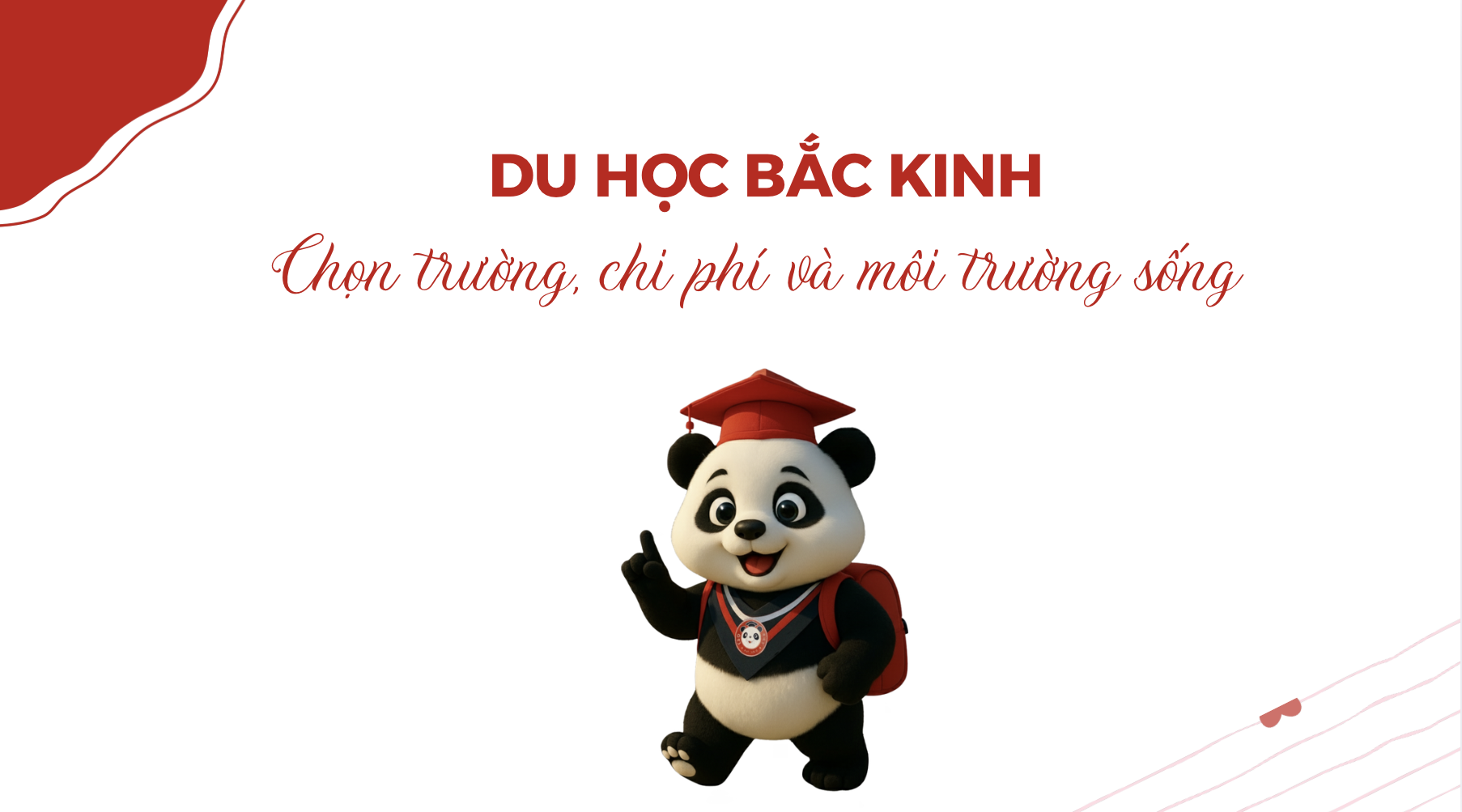 Du học Bắc Kinh: Chọn trường, chi phí và môi trường sống
