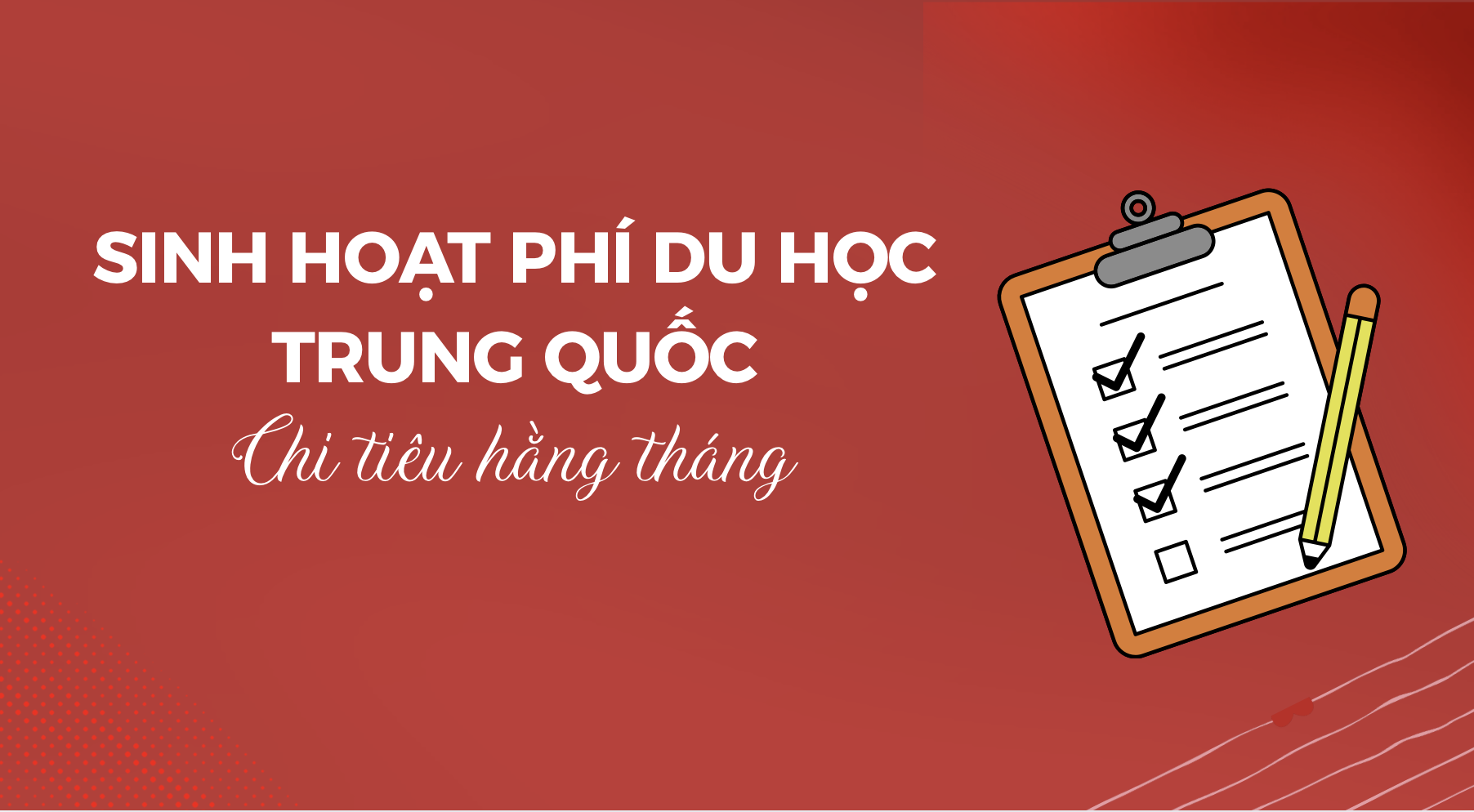 Sinh hoạt phí du học Trung Quốc: Chi tiêu hằng tháng