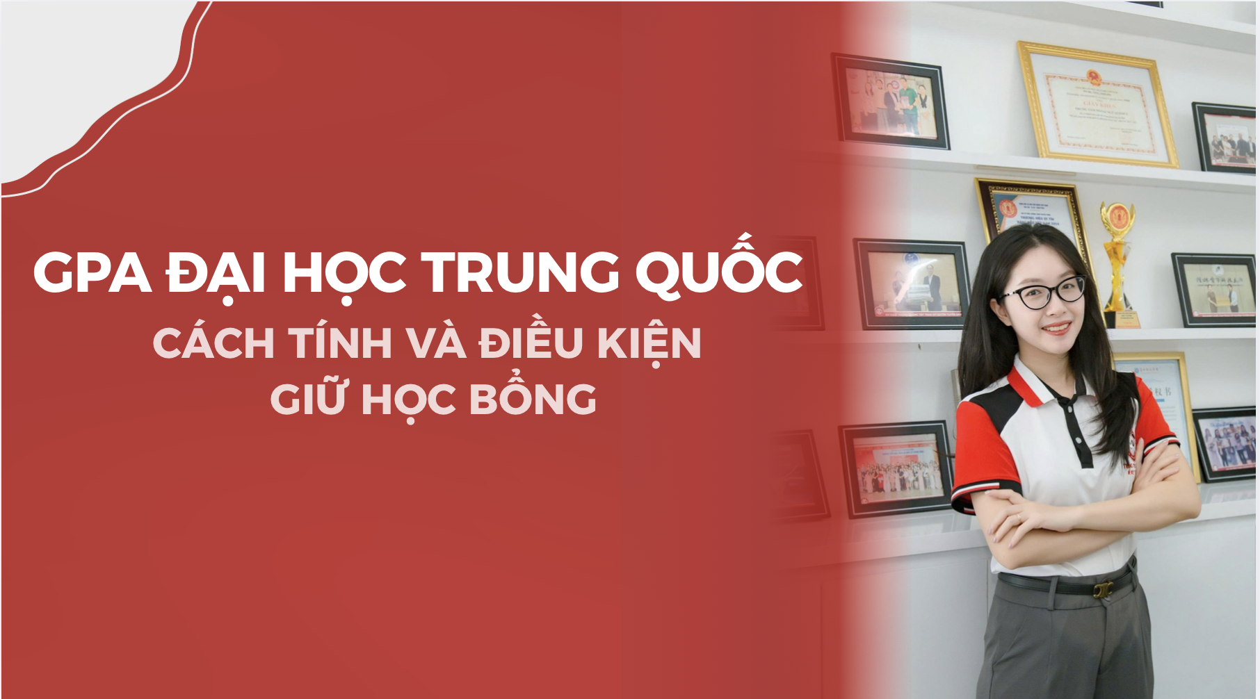 GPA đại học Trung Quốc: Cách tính và điều kiện giữ học bổng