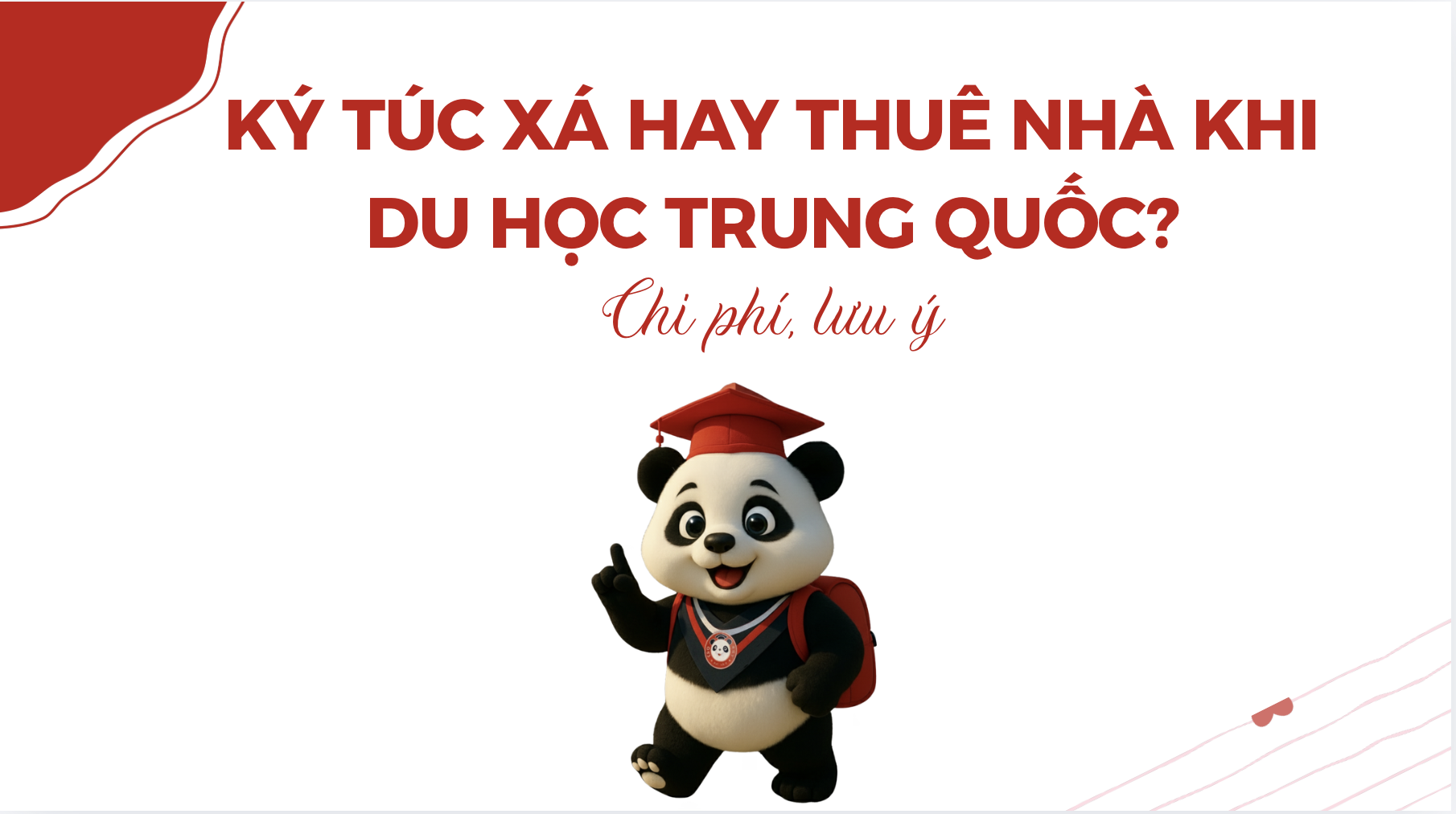 Ký túc xá hay thuê nhà khi du học Trung Quốc? Chi phí, lưu ý