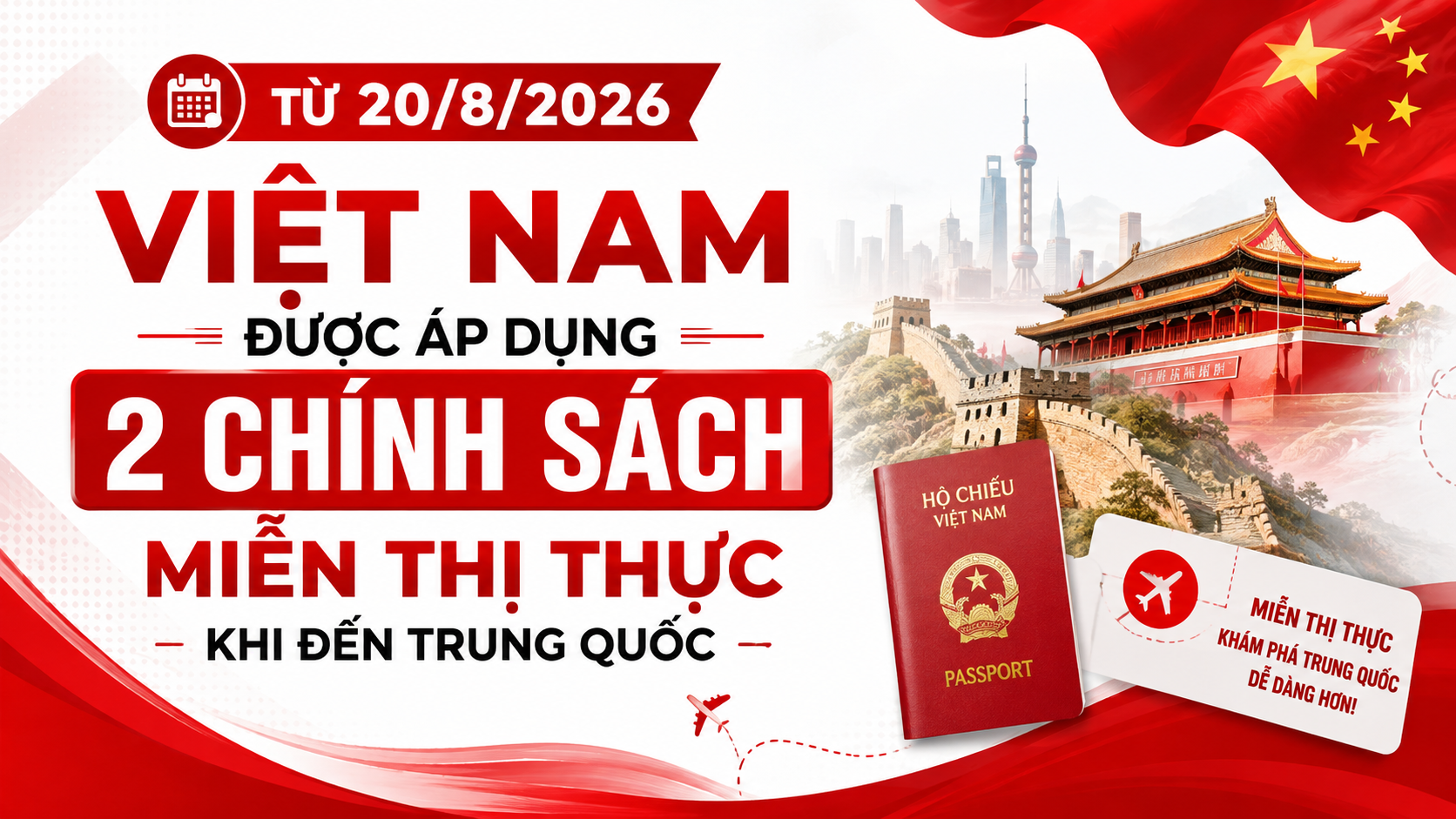 TỪ 20/8/2026, VIỆT NAM ĐƯỢC ÁP DỤNG 2 CHÍNH SÁCH MIỄN THỊ THỰC KHI ĐẾN TRUNG QUỐC