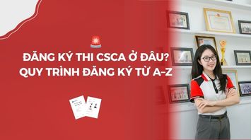 Đăng ký thi CSCA ở đâu? Quy trình đăng ký từ A–Z