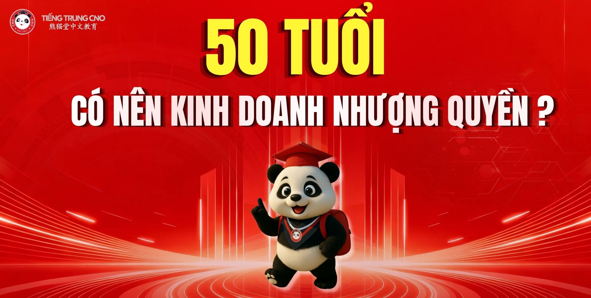 50 tuổi có nên kinh doanh nhượng quyền?
