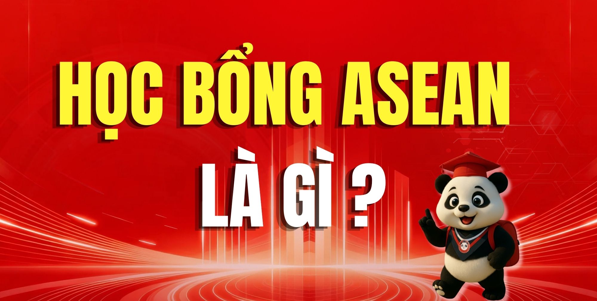 Học Bổng ASEAN Là Gì? Điều Kiện Và Cơ Hội Du Học Trung Quốc