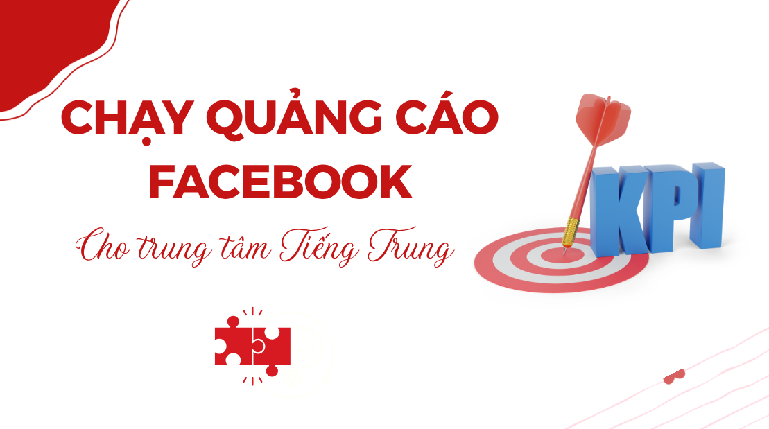 Chạy quảng cáo Facebook cho trung tâm tiếng Trung