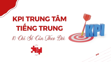 KPI Trung Tâm Tiếng Trung: 10 Chỉ Số Cần Theo Dõi