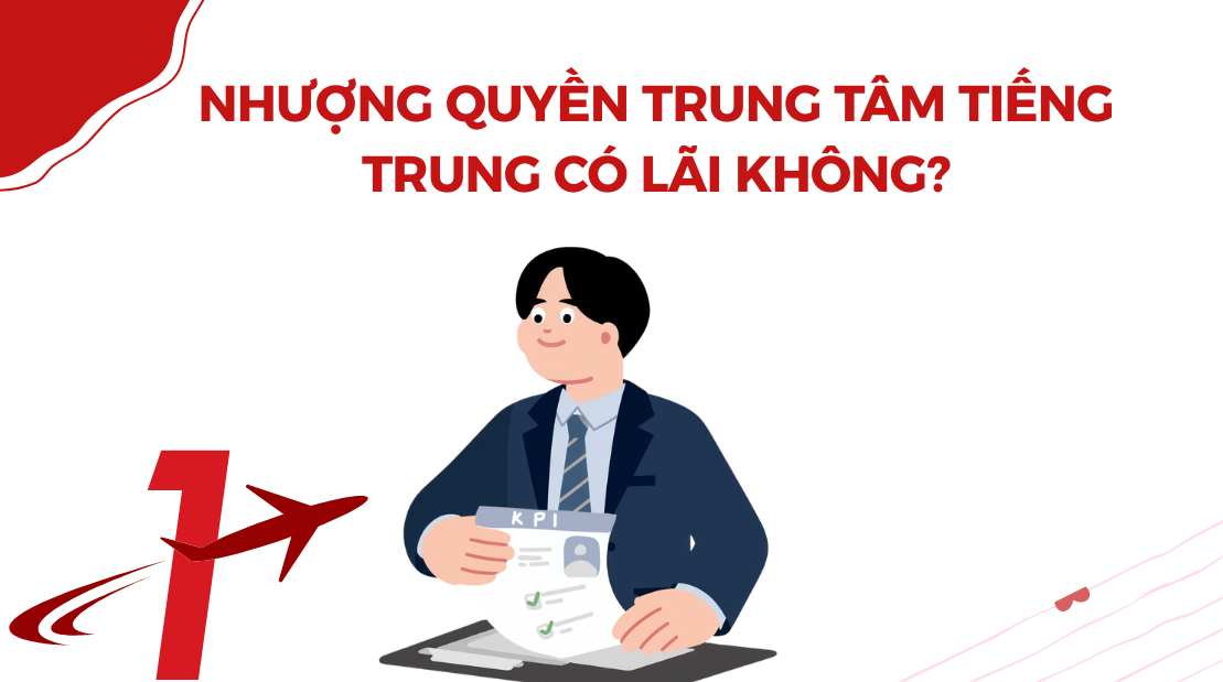Nhượng quyền trung tâm tiếng Trung có lãi không?