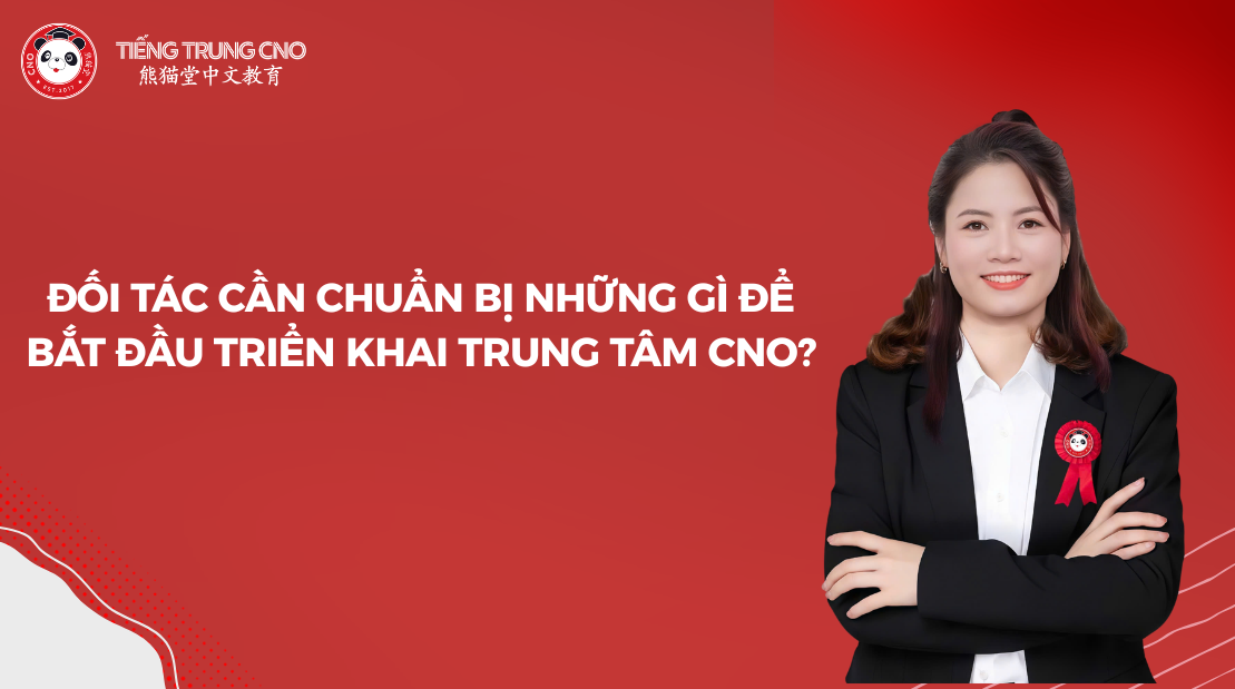 Đối tác cần chuẩn bị những gì để bắt đầu triển khai trung tâm CNO?