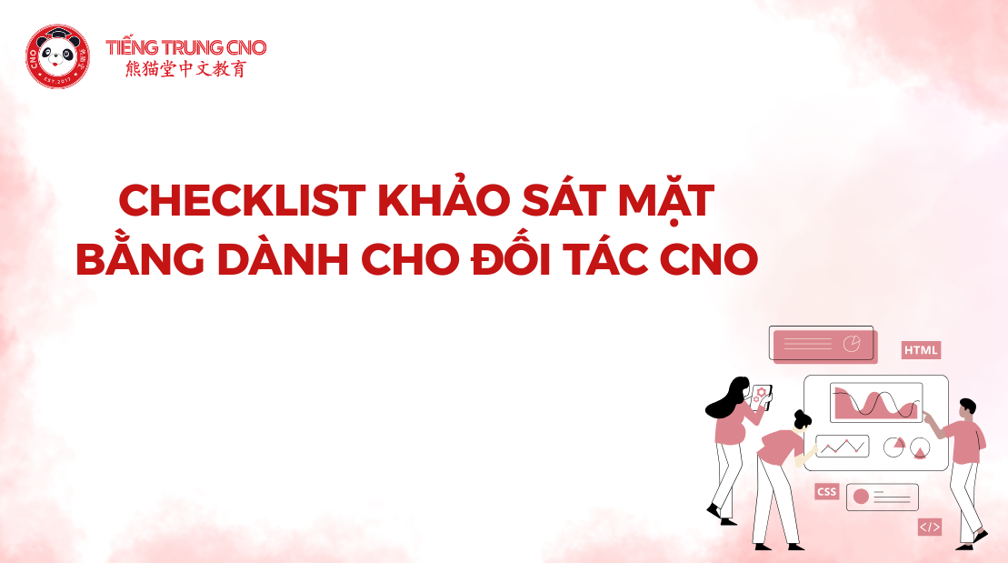 Checklist khảo sát mặt bằng dành cho đối tác CNO